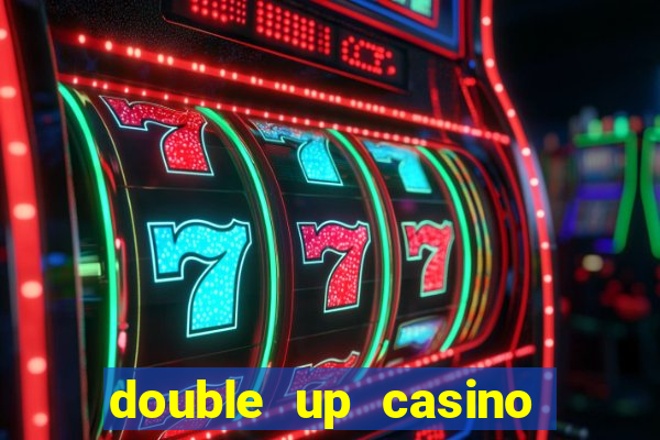 double up casino slot machines