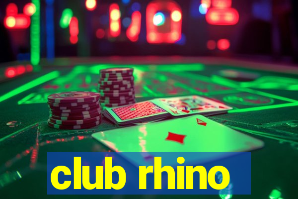 club rhino