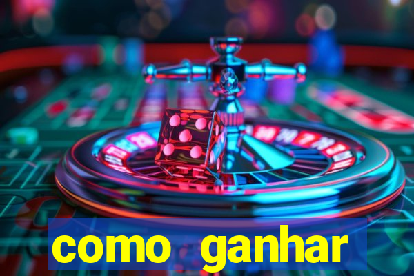 como ganhar dinheiro casino