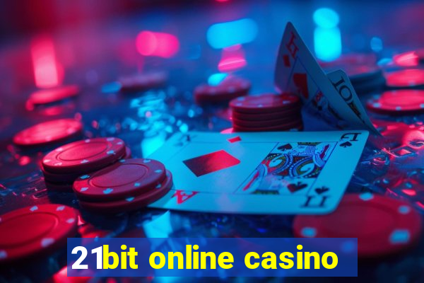 21bit online casino