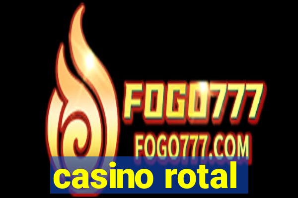 casino rotal