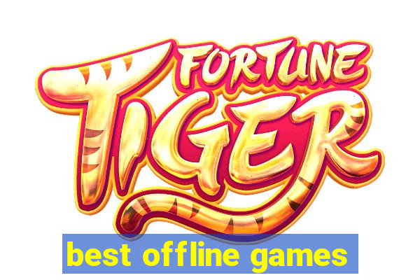 best offline games