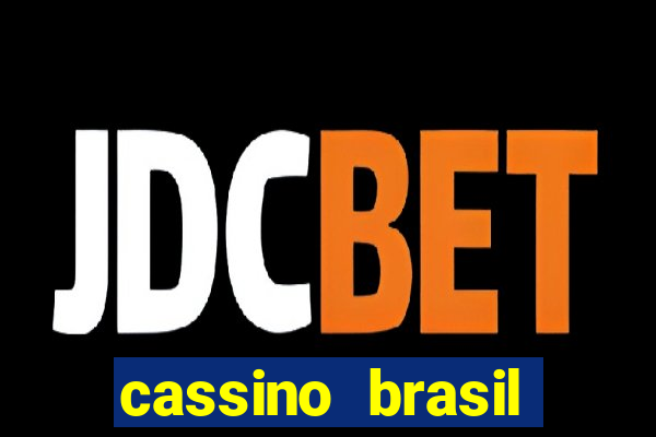 cassino brasil online gr谩tis