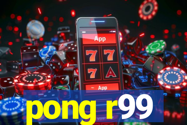 pong r99