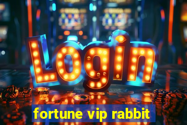 fortune vip rabbit