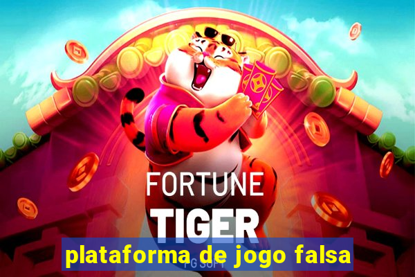 plataforma de jogo falsa