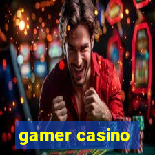 gamer casino