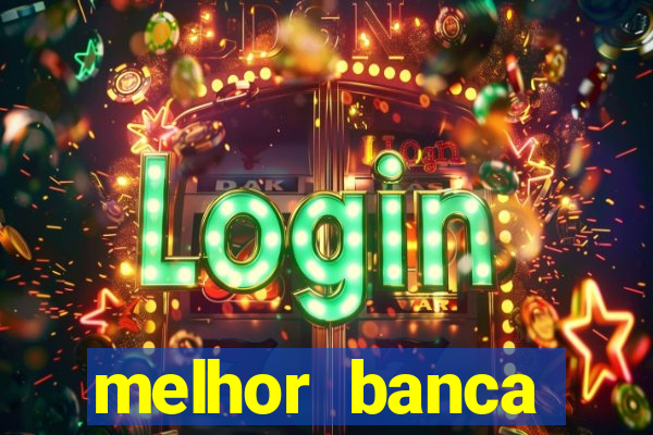 melhor banca fortune tiger