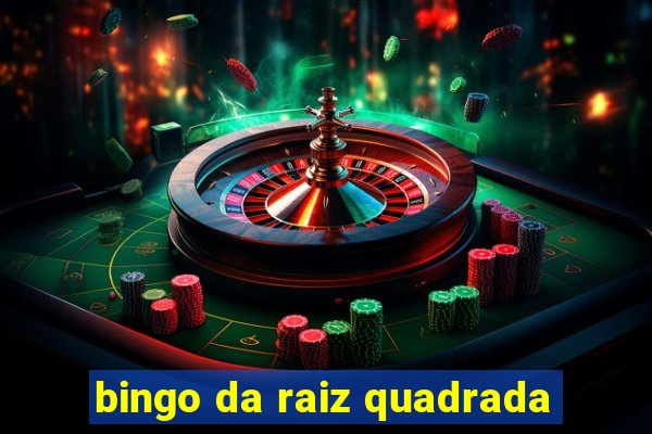 bingo da raiz quadrada