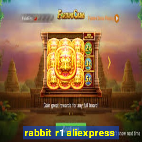 rabbit r1 aliexpress