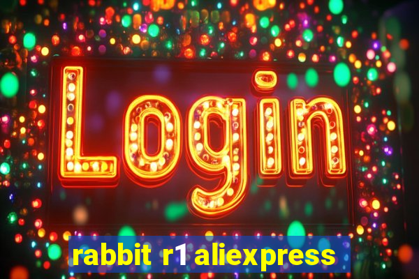 rabbit r1 aliexpress