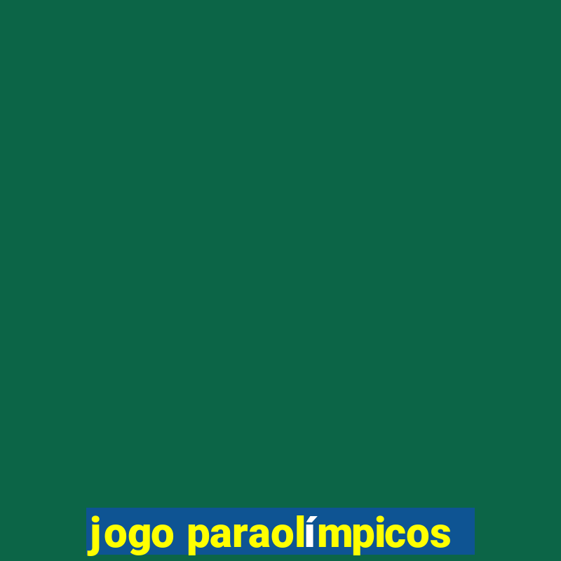 jogo paraolímpicos