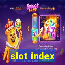 slot index