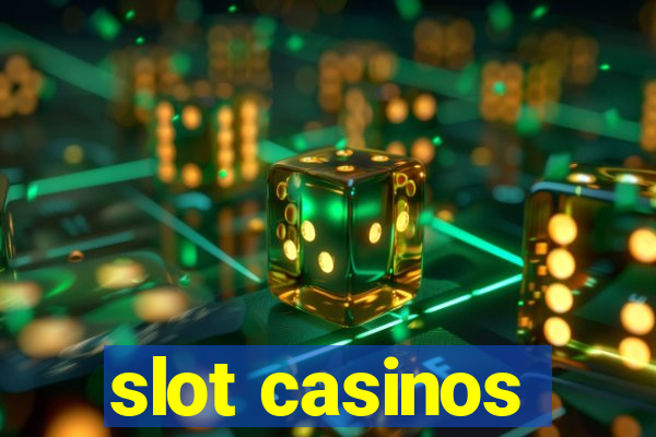 slot casinos