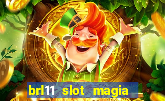 brl11 slot magia paga mesmo