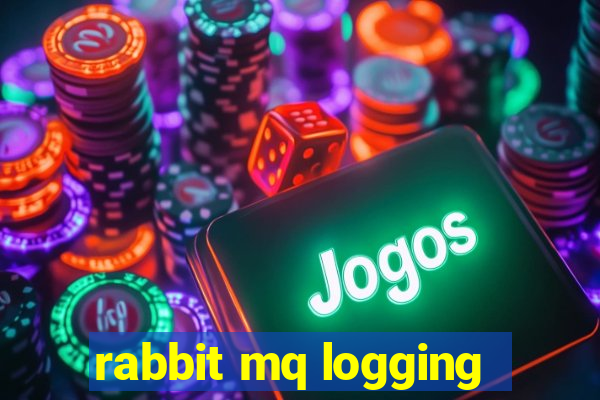 rabbit mq logging