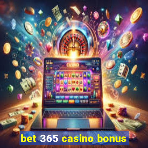 bet 365 casino bonus