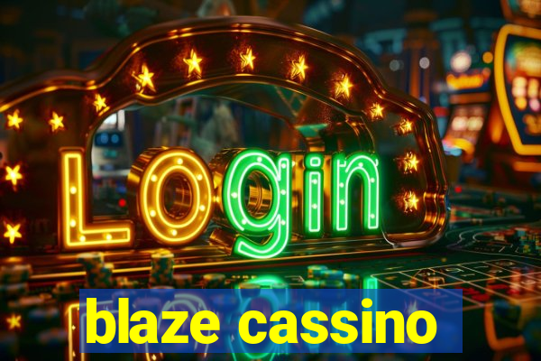 blaze cassino