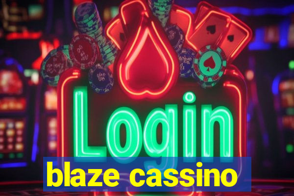 blaze cassino