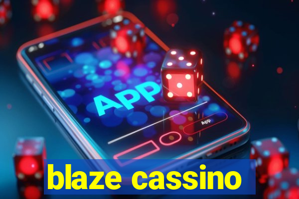 blaze cassino