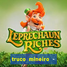 truco mineiro - jogo de cartas