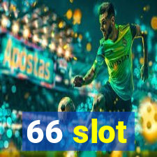 66 slot