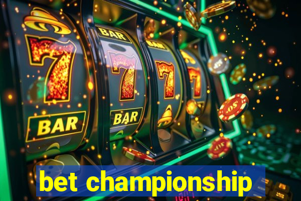 bet championship