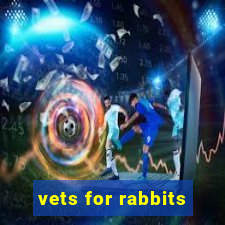 vets for rabbits