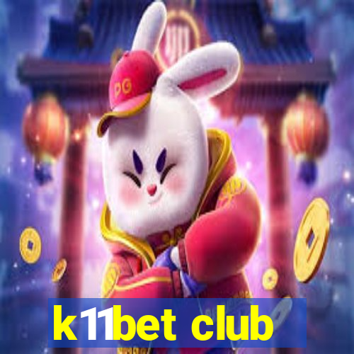 k11bet club