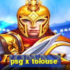 psg x tolouse