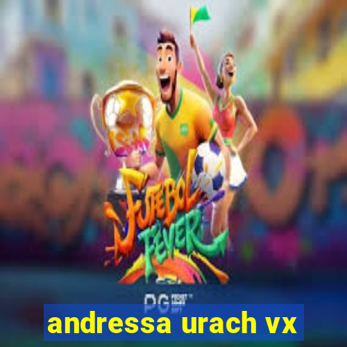 andressa urach vx