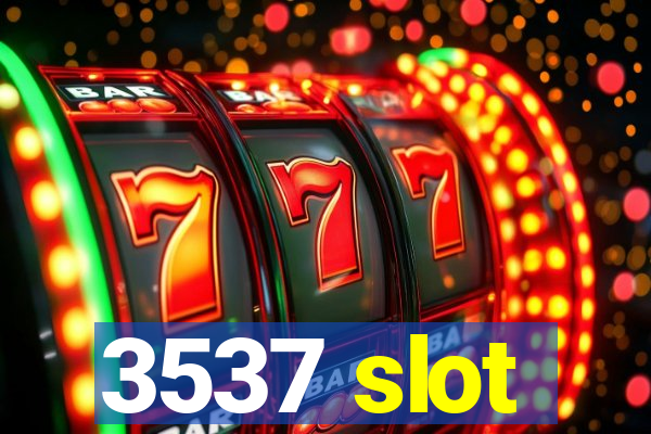 3537 slot