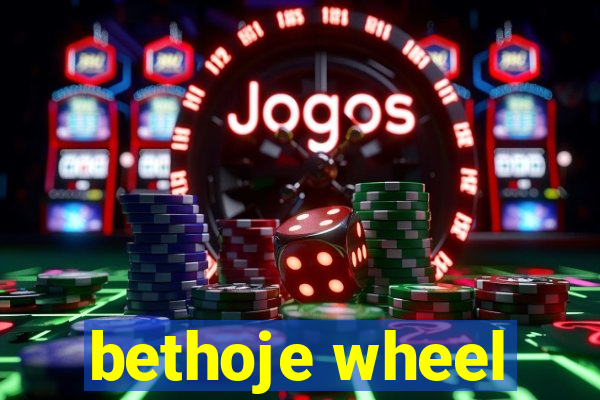 bethoje wheel