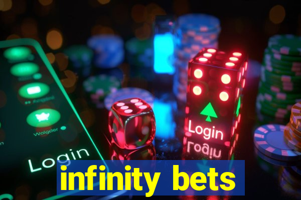 infinity bets