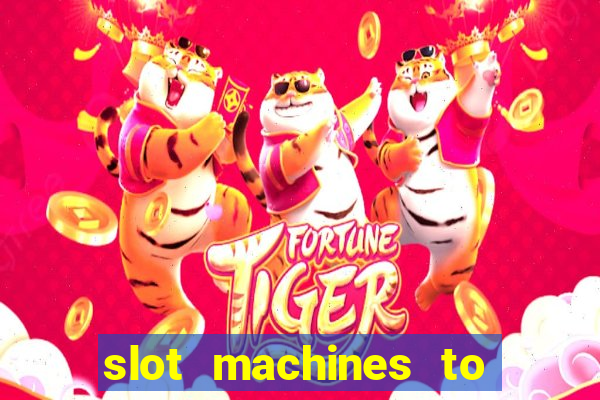 slot machines to play free