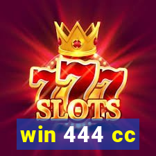 win 444 cc