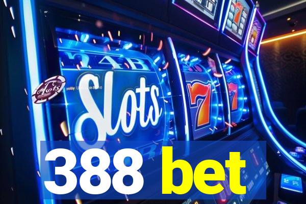 388 bet