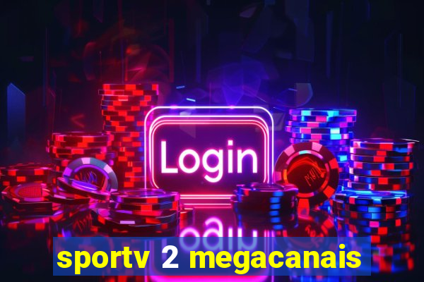 sportv 2 megacanais