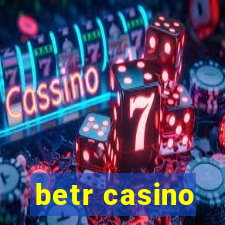 betr casino