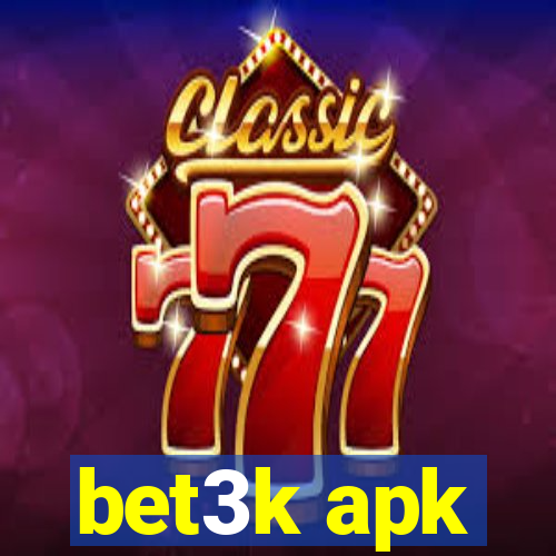 bet3k apk