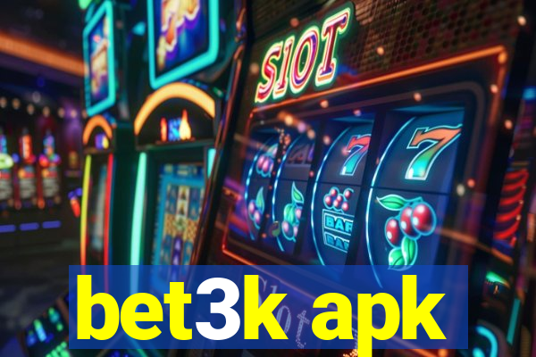 bet3k apk