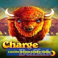 casino score crazy time