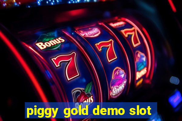 piggy gold demo slot