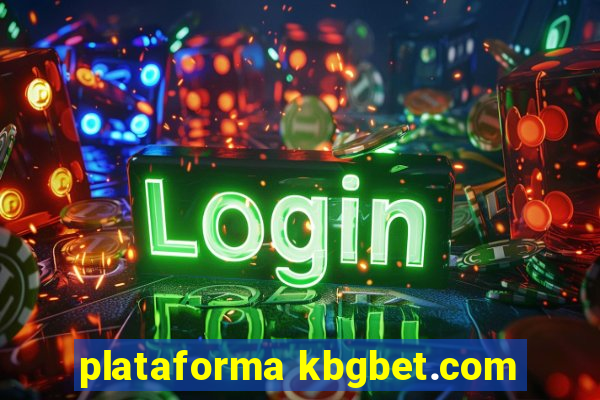 plataforma kbgbet.com