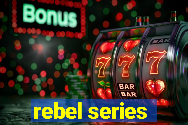 rebel series