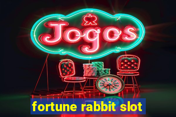 fortune rabbit slot