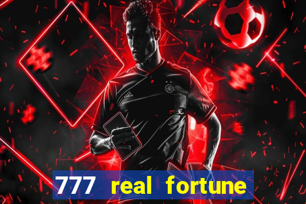 777 real fortune paga mesmo