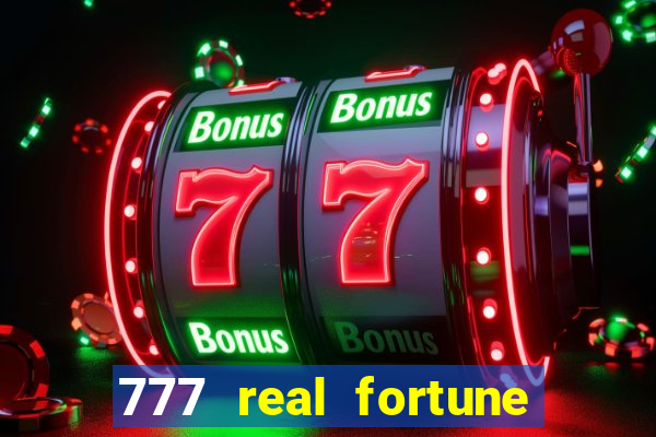 777 real fortune paga mesmo