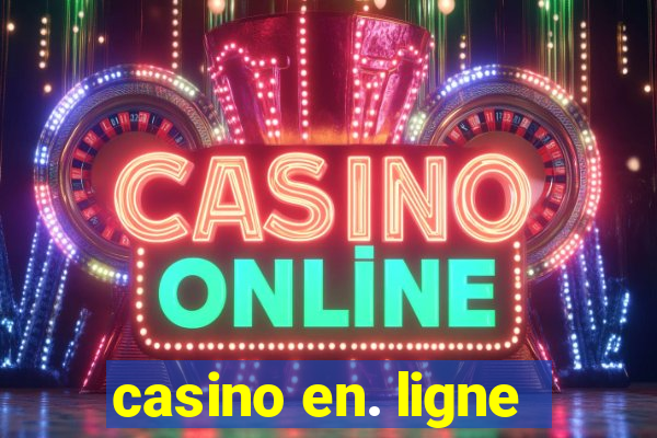 casino en. ligne