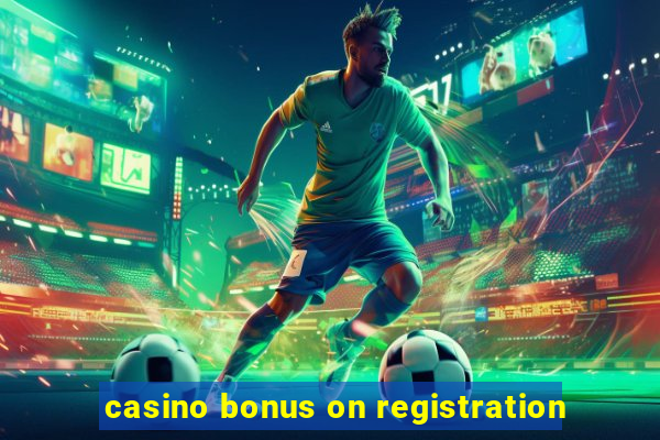 casino bonus on registration